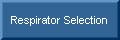  Respirator Selection 